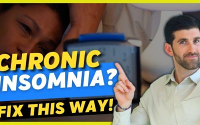 The Three Causes of Chronic Insomnia and How to FIX Them so You Can Improve Your Sleep